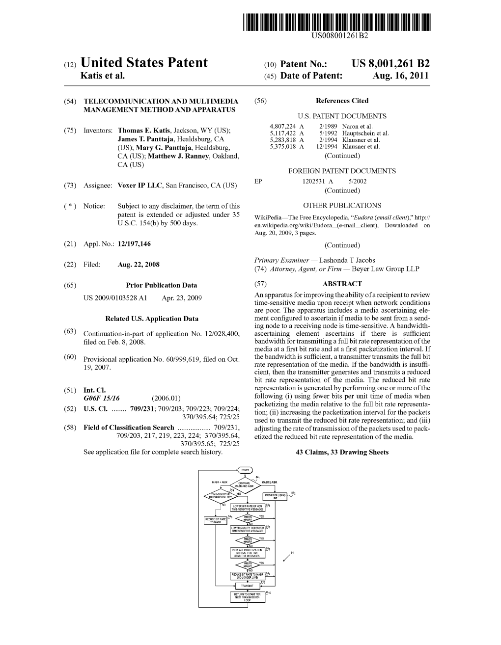 (12) United States Patent (10) Patent N0.: US 8,001,261 B2 Katis Et Al