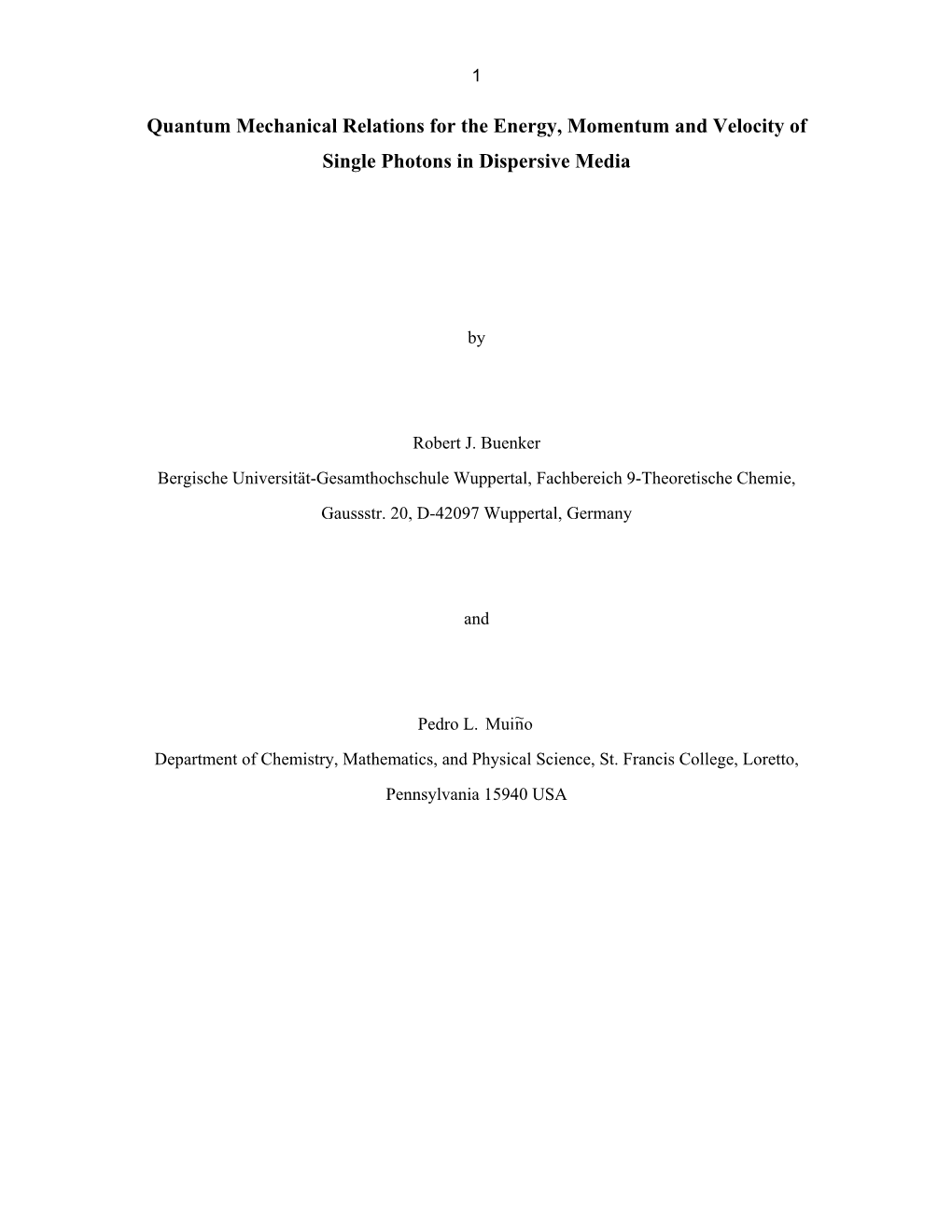 Quantum Mechanical Relations for the Energy, Momentum and Velocity of Single Photons in Dispersive Media