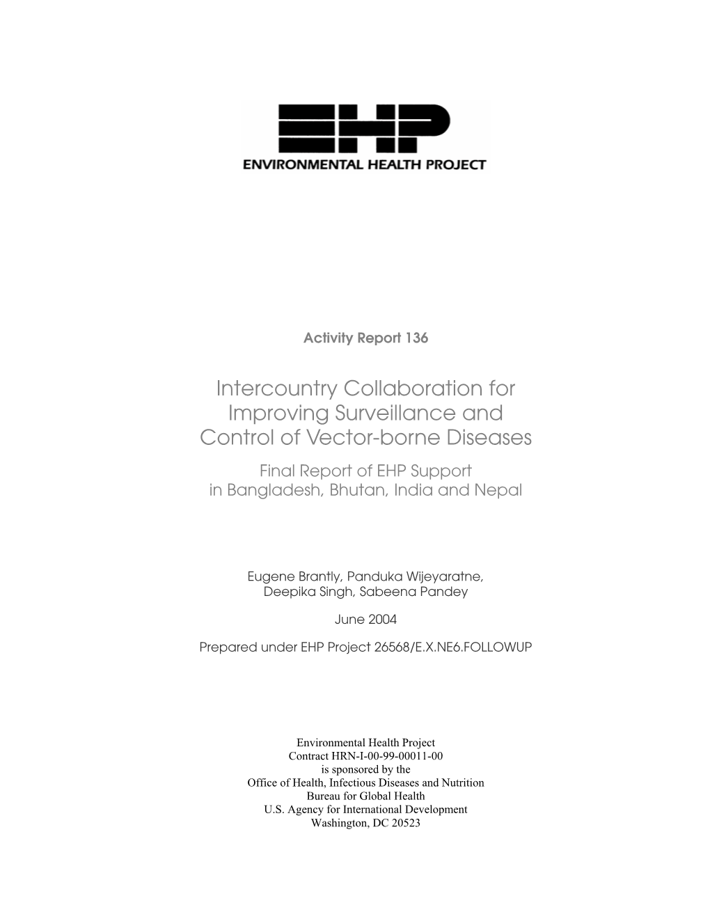 Intercountry Collaboration for Improving Surveillance and Control of Vector-Borne Diseases Final Report of EHP Support in Bangladesh, Bhutan, India and Nepal