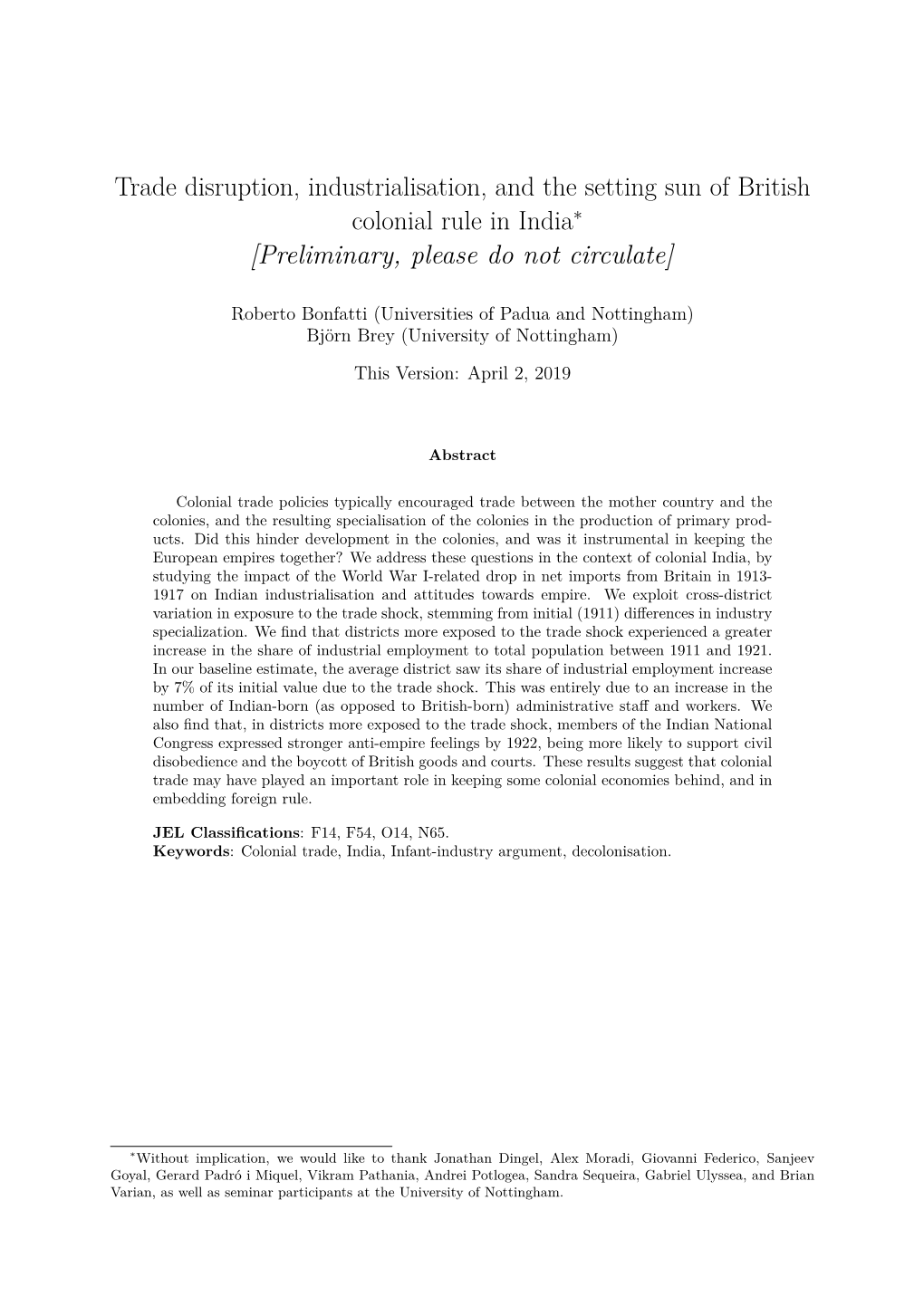 Trade Disruption, Industrialisation, and the Setting Sun of British Colonial Rule in India∗ [Preliminary, Please Do Not Circulate]