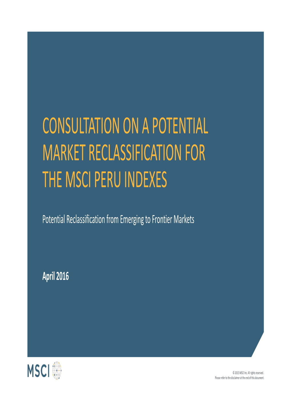 Consultation on a Potential Market Reclassification for the Msci Peru Indexes