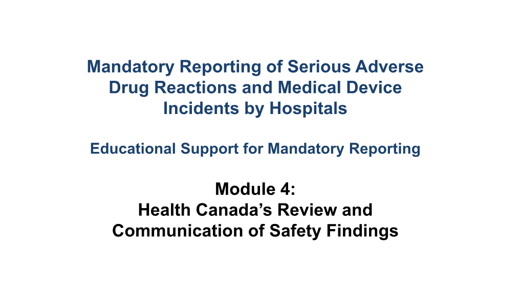 Mandatory Reporting of Serious Adverse Drug Reactions and Medical Device Incidents by Hospitals