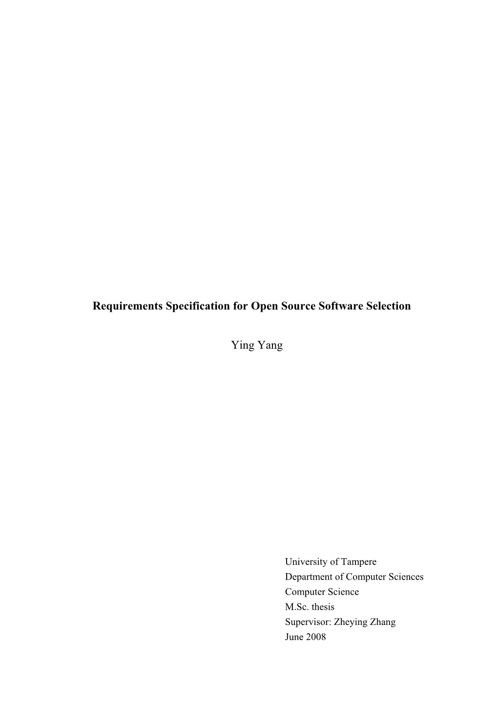 Requirements Specification for Open Source Software Selection Ying Yang