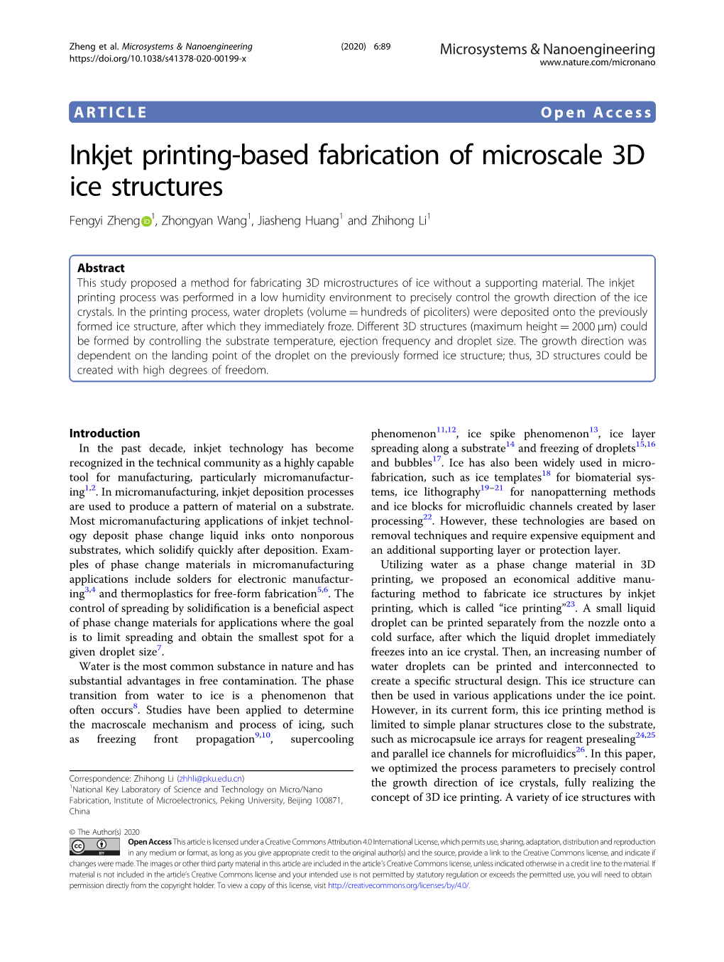 Inkjet Printing-Based Fabrication of Microscale 3D Ice Structures Fengyi Zheng 1, Zhongyan Wang1,Jiashenghuang1 and Zhihong Li1