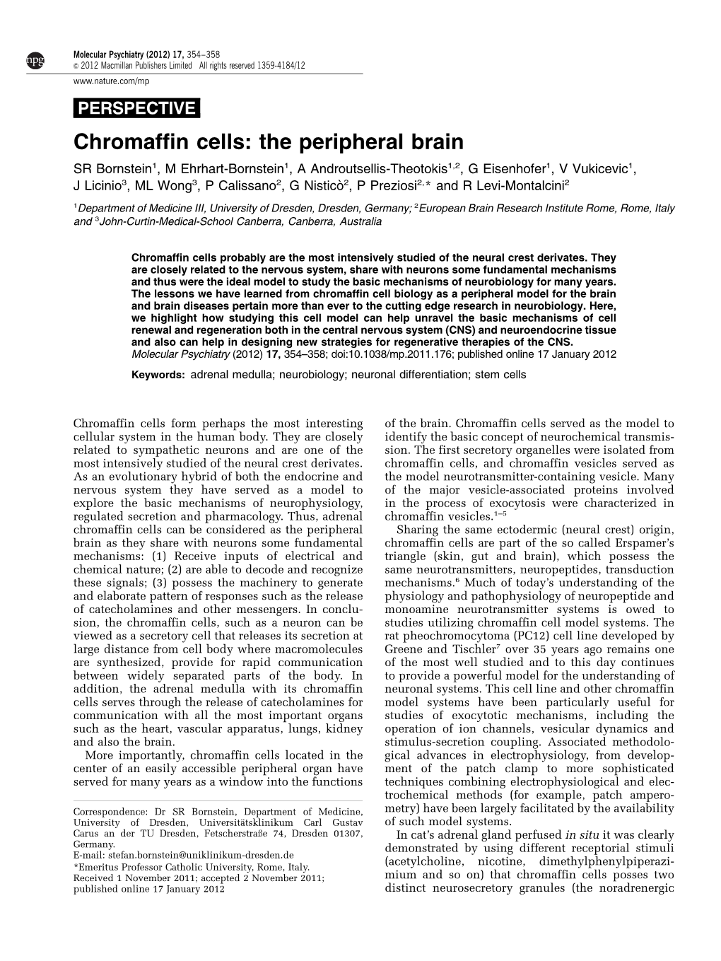 Chromaffin Cells: the Peripheral Brain