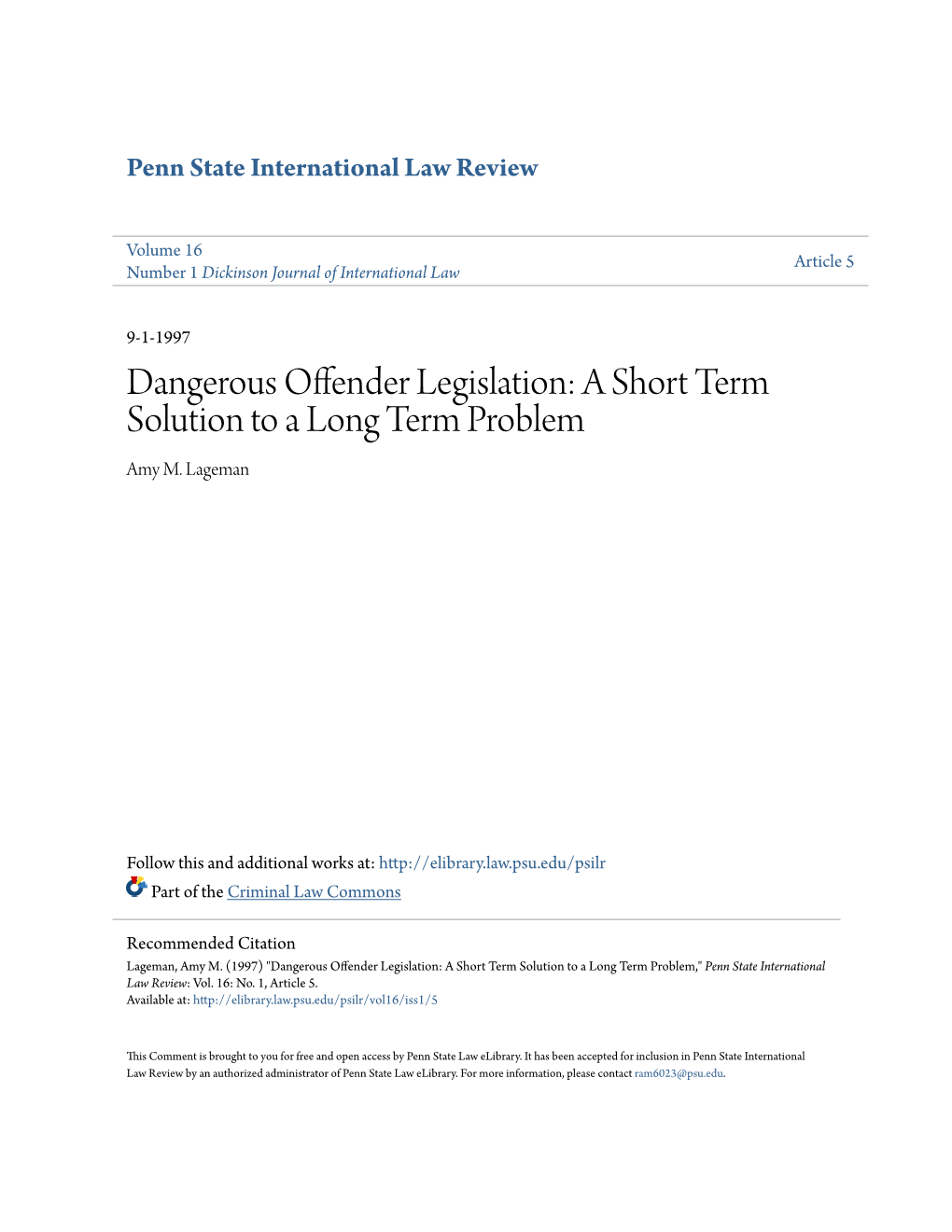 Dangerous Offender Legislation: a Short Term Solution to a Long Term Problem Amy M