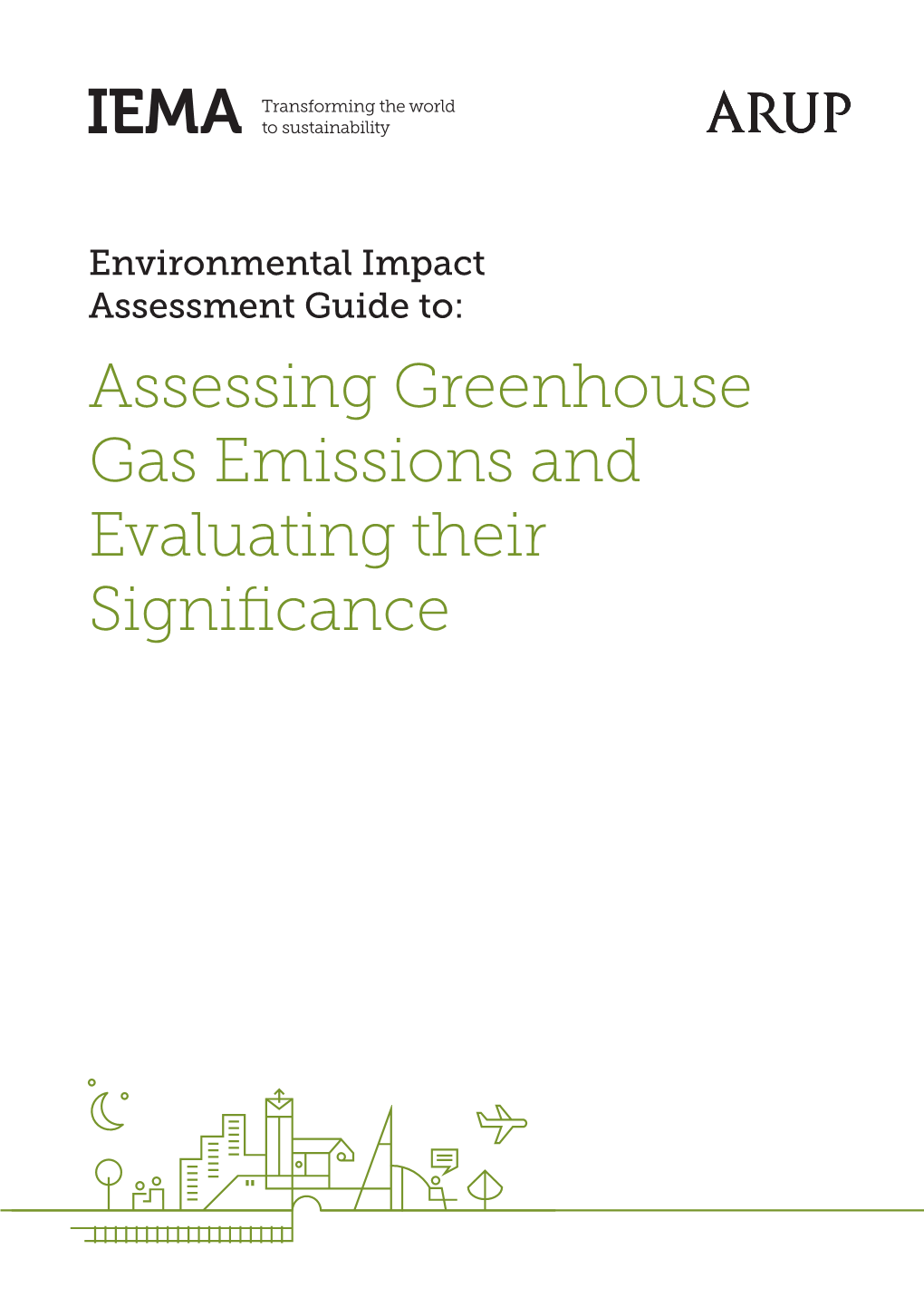 Assessing Greenhouse Gas Emissions and Evaluating Their Significance Acknowledgements