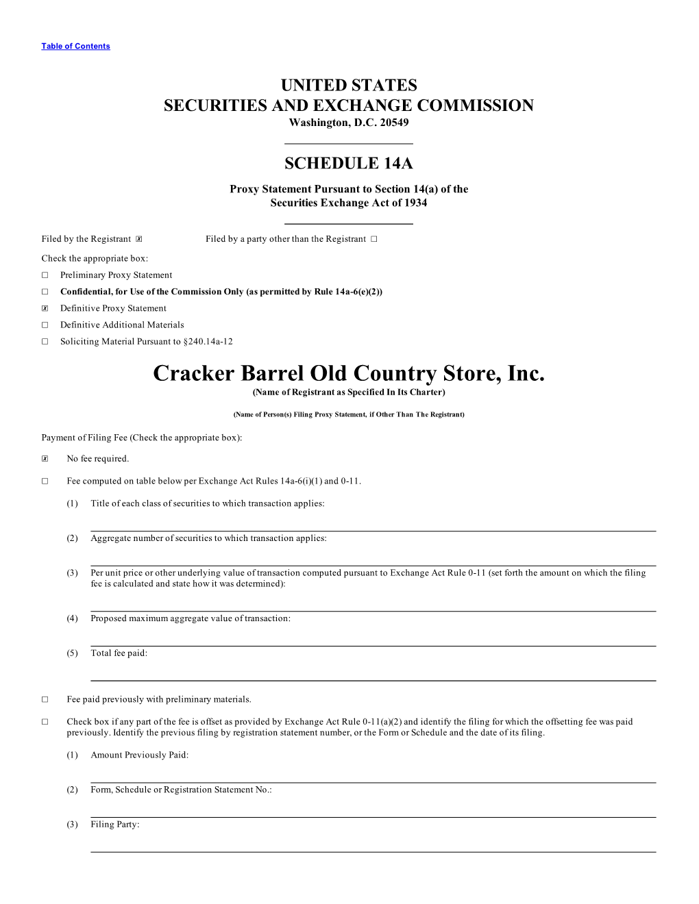 Cracker Barrel Old Country Store, Inc. (Name of Registrant As Specified in Its Charter)