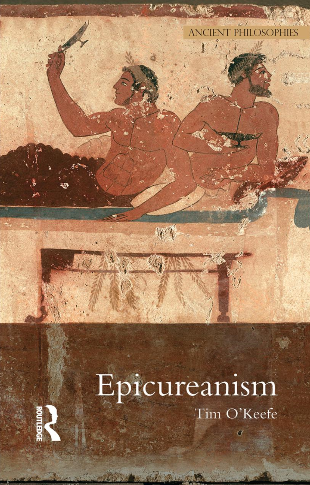 Okeefe-2010-Epicureanism.Pdf