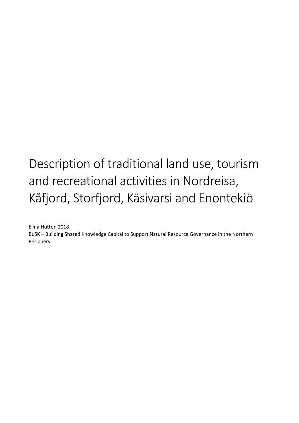 Description of Traditional Land Use, Tourism and Recreational Activities in Nordreisa, Kåfjord, Storfjord, Käsivarsi and Enontekiö