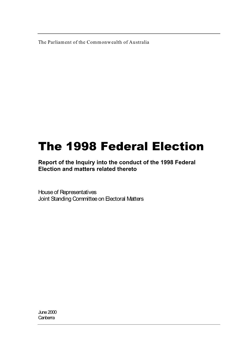 The 1998 Federal Election and Matters Related Thereto