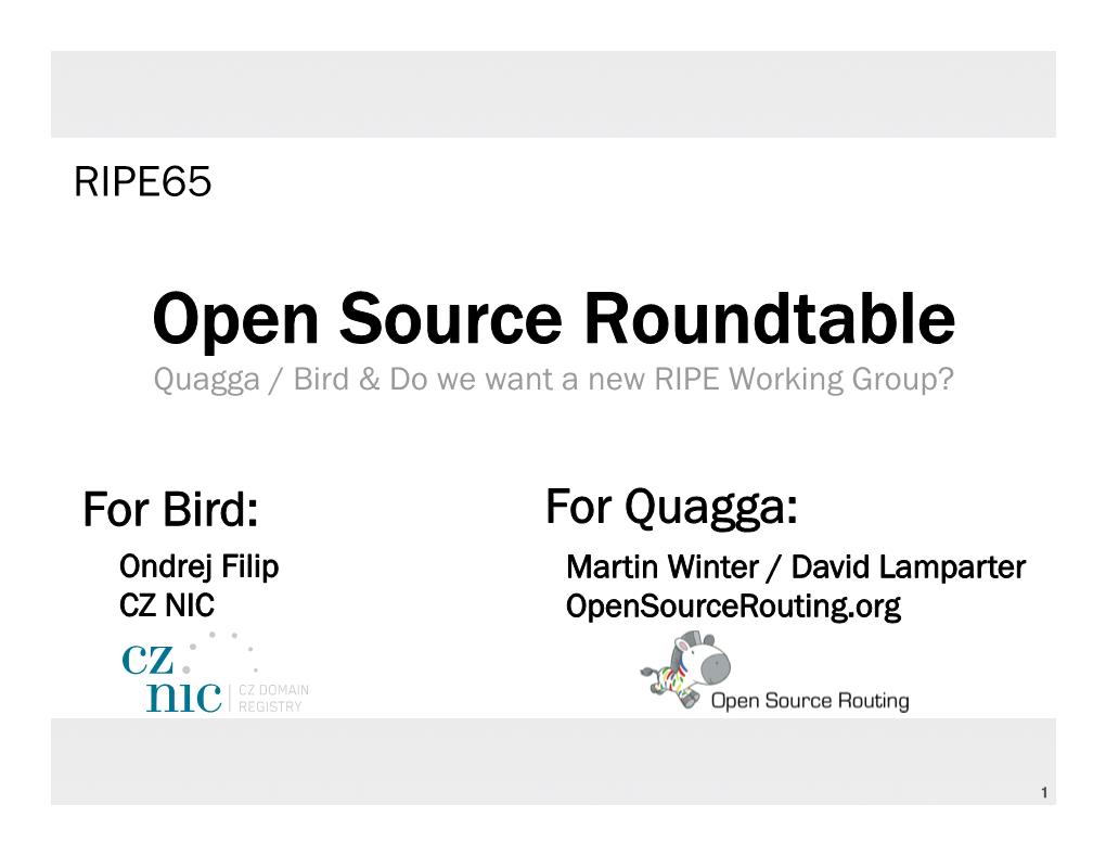 Open Source Roundtable (Quagga / Bird)
