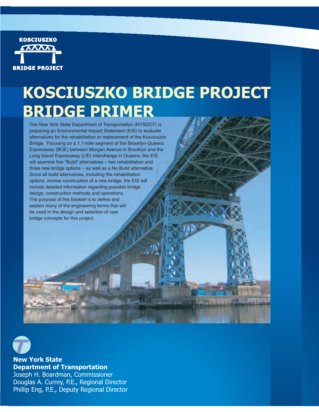 Kosciuszko Bridge Project Bridge Primer