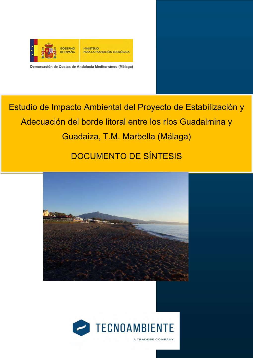 Estudio De Impacto Ambiental Del Proyecto De Estabilización Y Adecuación Del Borde Litoral Entre Los Ríos Guadalmina Y Guadaiza, T.M
