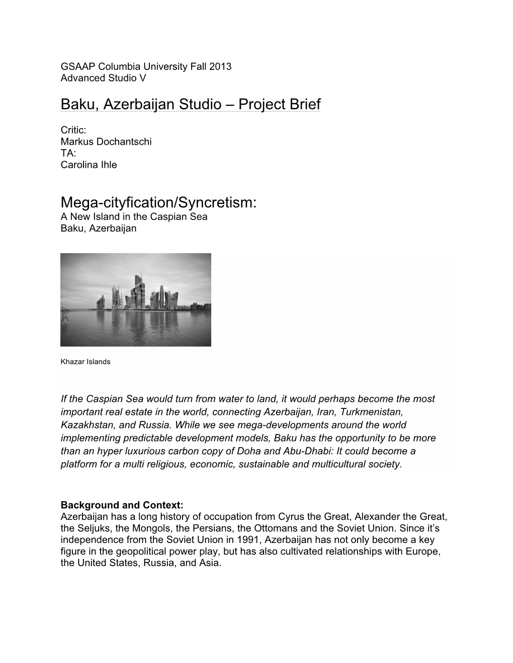 Baku, Azerbaijan Studio – Project Brief