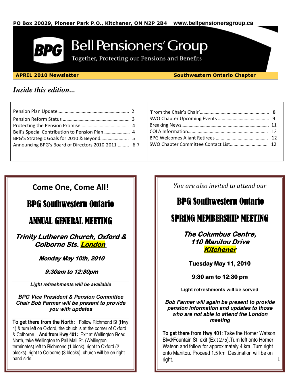 Come One, Come All! You Are Also Invited to Attend Our BPG Southwestern Ontario BPG Southwestern Ontario