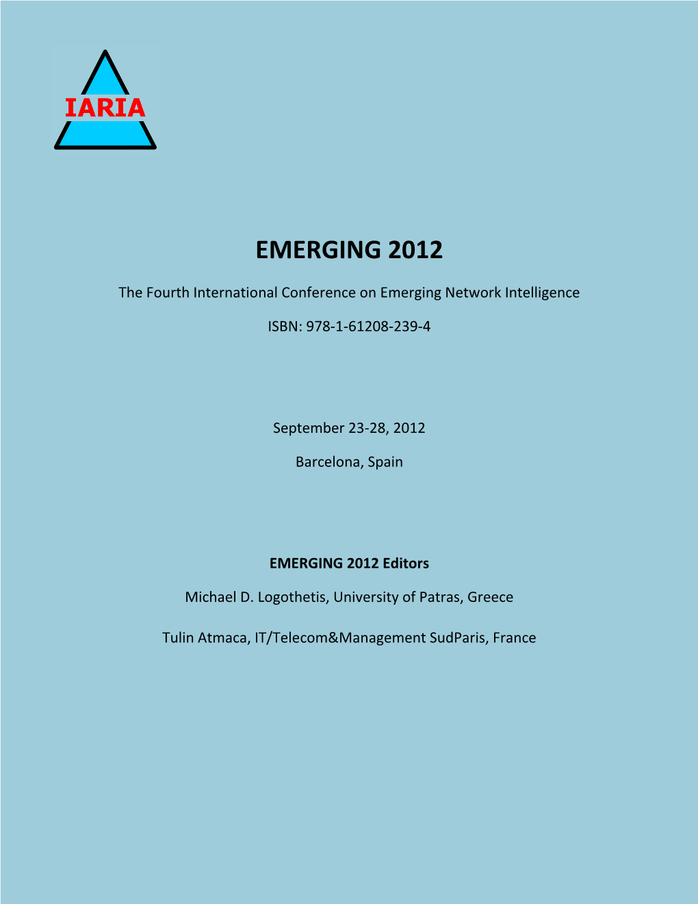 EMERGING 2012, the Fourth International Conference on Emerging Network Intelligence