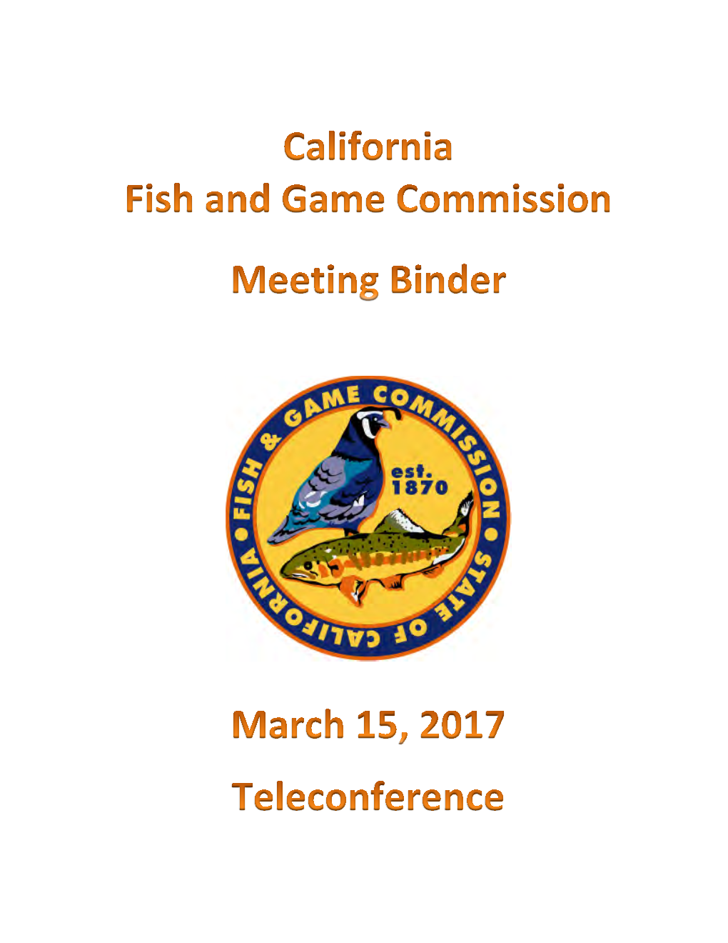 California Fish and Game Commission (Commission) in Partnership with the California Department of Fish and Wildlife (Department)