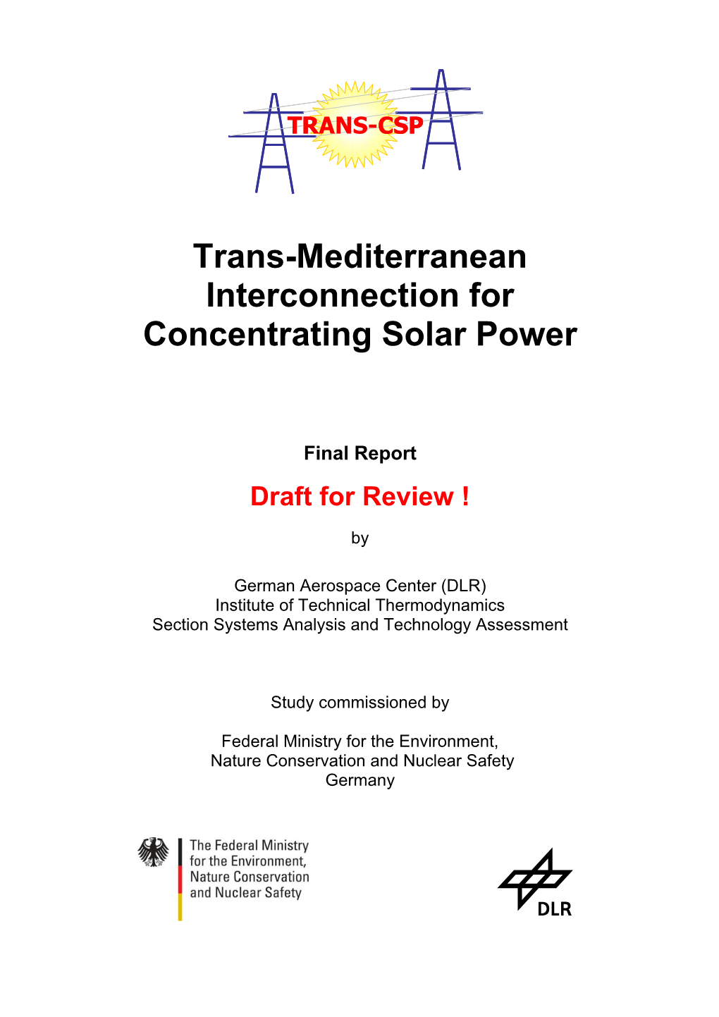 Trans-Mediterranean Interconnection for Concentrating Solar Power