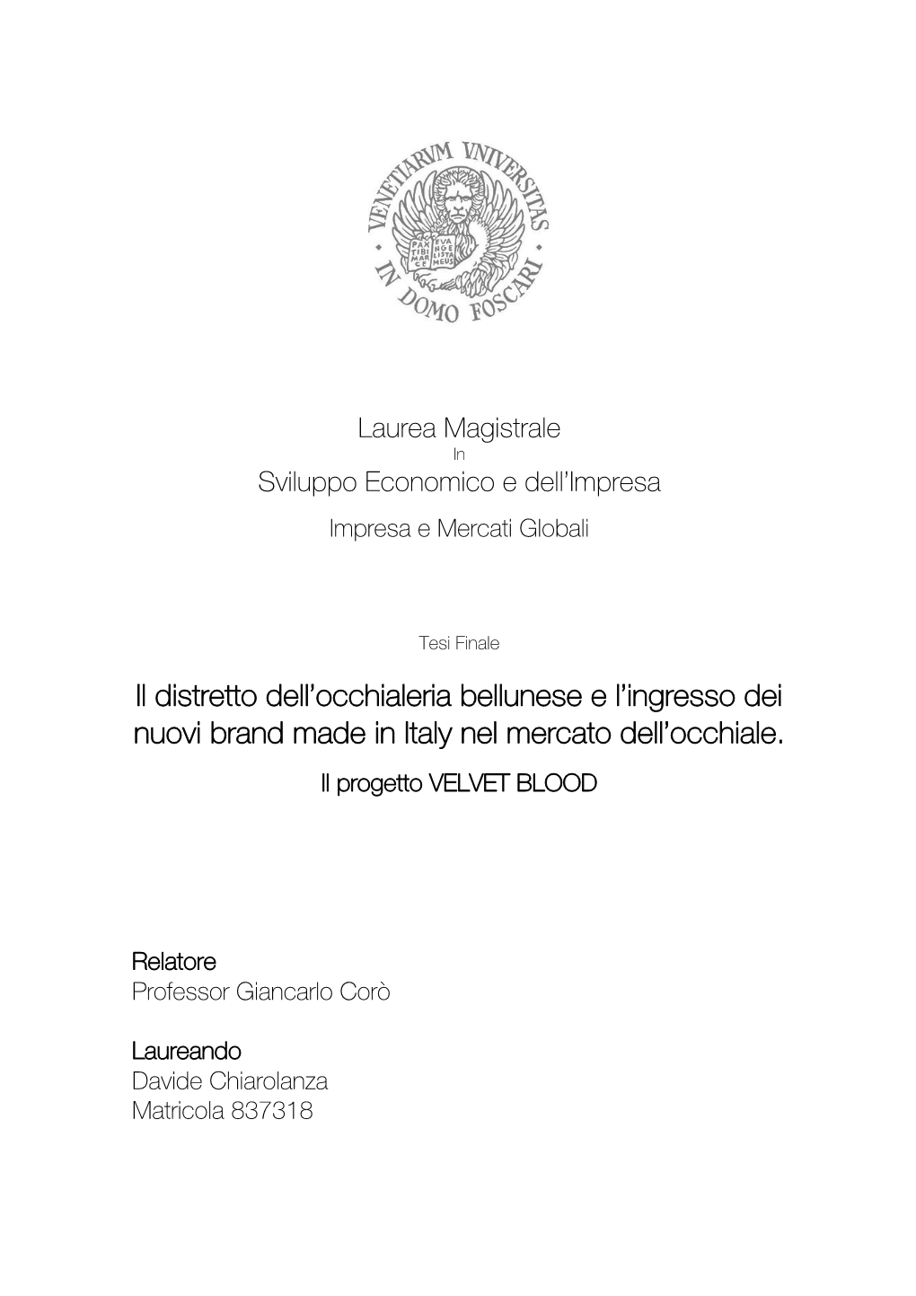 Il Distretto Dell'occhialeria Bellunese E L'ingresso Dei Nuovi Brand Made in Italy Nel Mercato Dell'occhiale