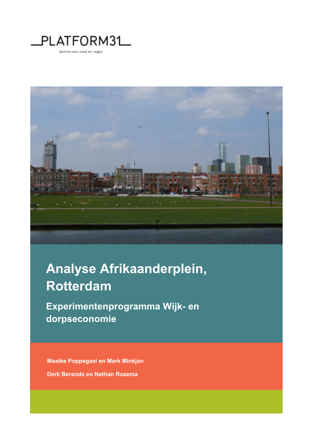 Analyse Afrikaanderplein, Rotterdam Experimentenprogramma Wijk- En Dorpseconomietineke Lupi