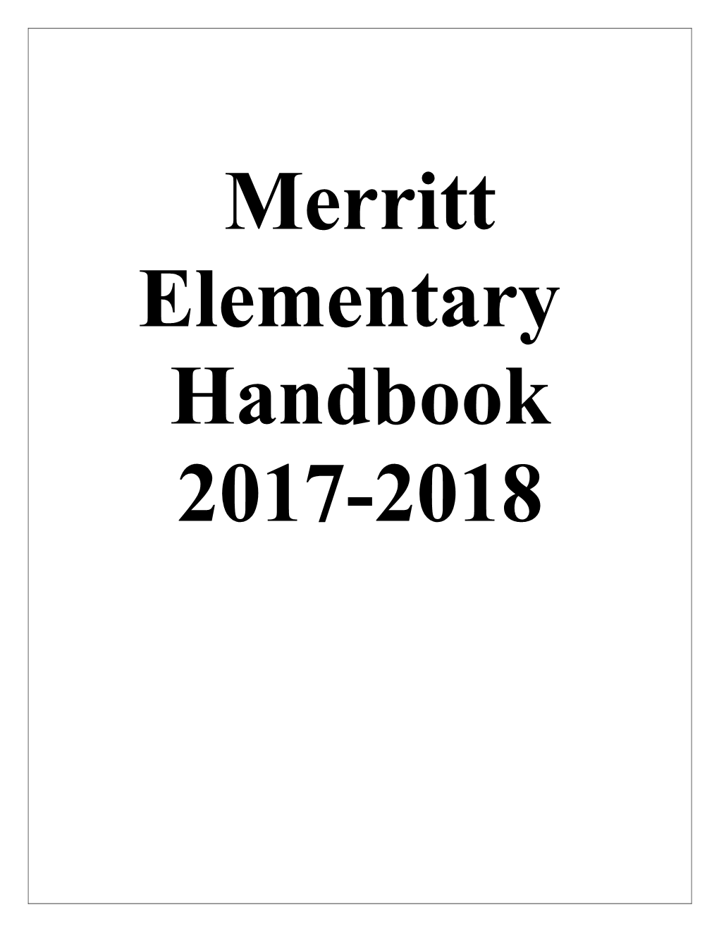 Merritt Elementary Handbook Table of Contents