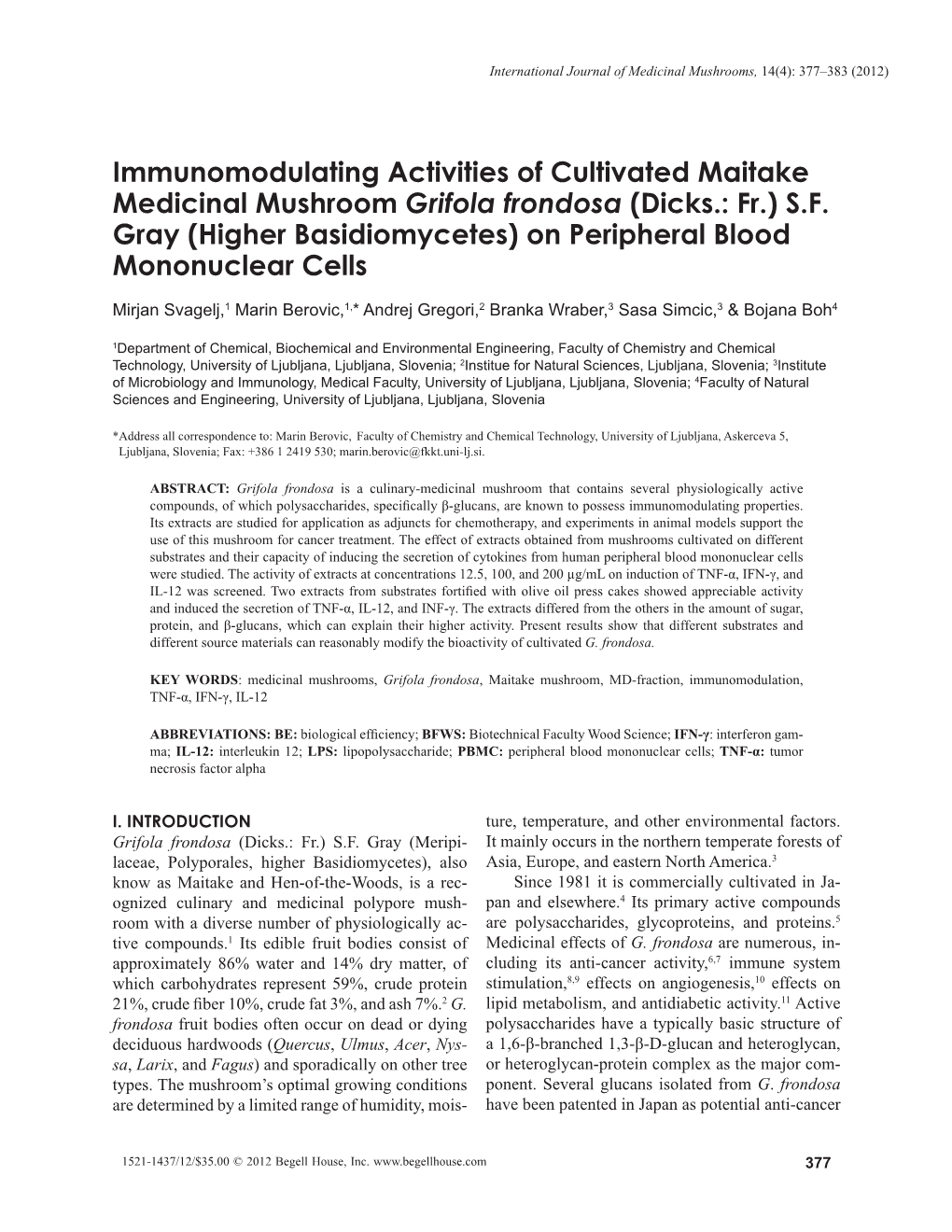 Immunomodulating Activities of Cultivated Maitake Medicinal Mushroom Grifola Frondosa (Dicks.: Fr.) S.F