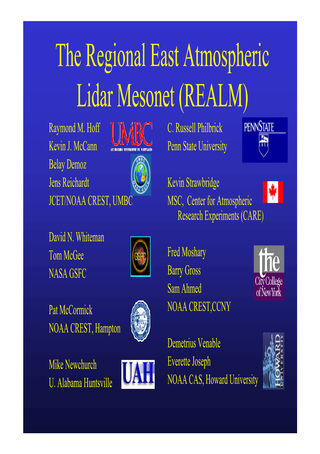 The Regional East Atmospheric Lidar Mesonet (REALM) Raymond M