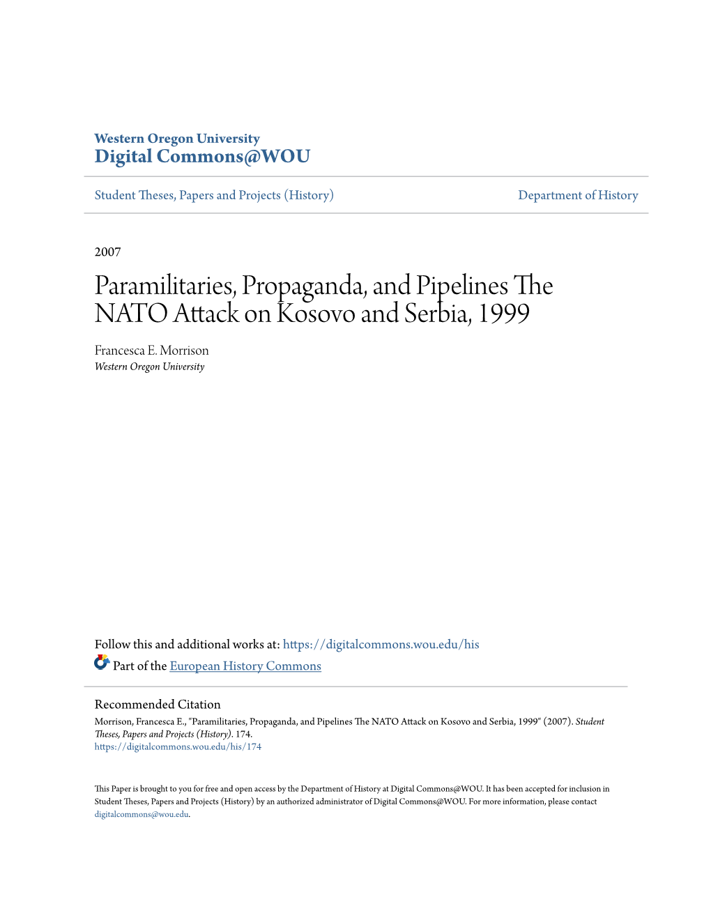 Paramilitaries, Propaganda, and Pipelines the NATO Attack on Kosovo and Serbia, 1999 Francesca E