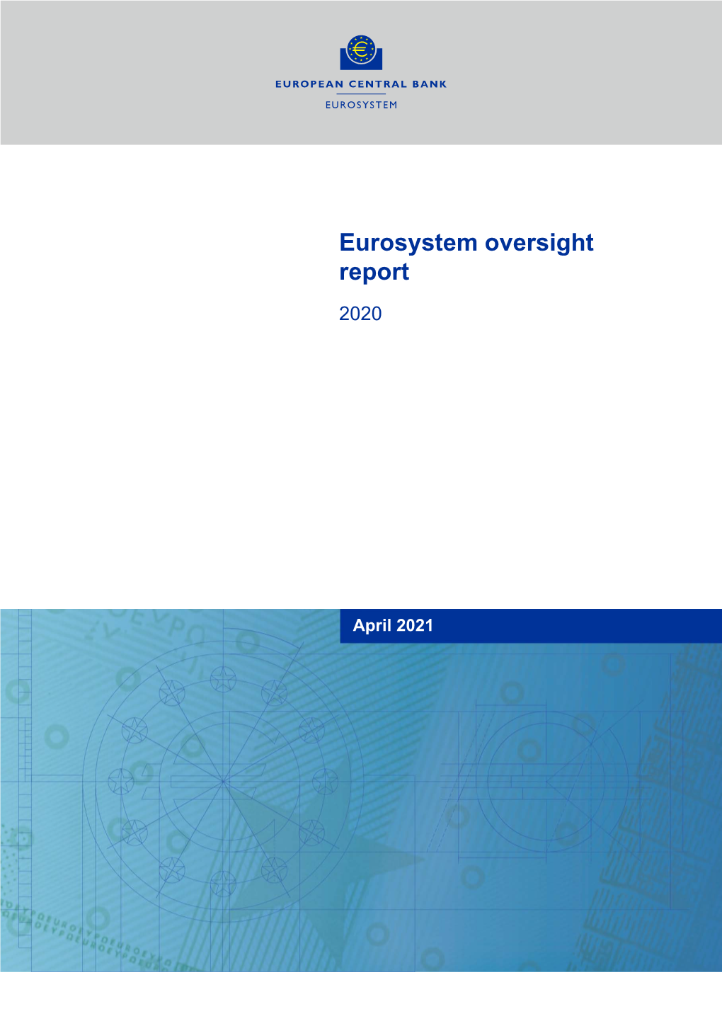 Eurosystem Oversight Report 2020