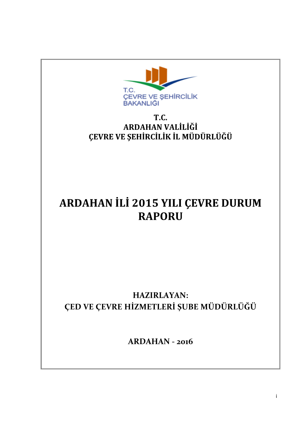 Ardahan Ili 2015 Yili Çevre Durum Raporu