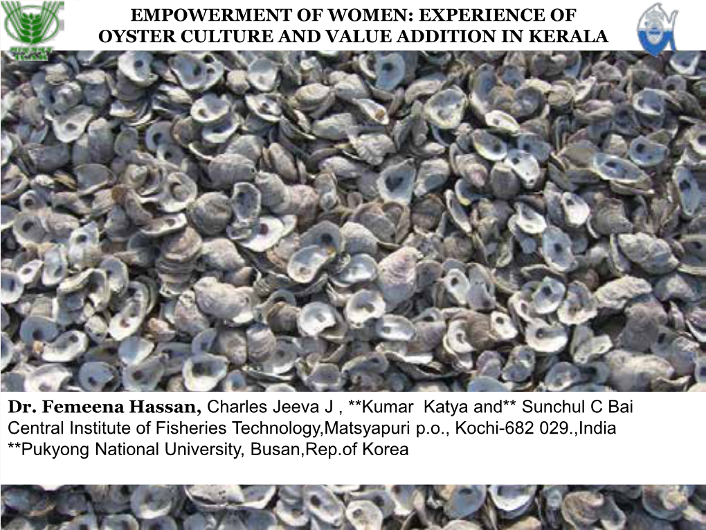 Experience of Oyster Culture and Value Addition in Kerala