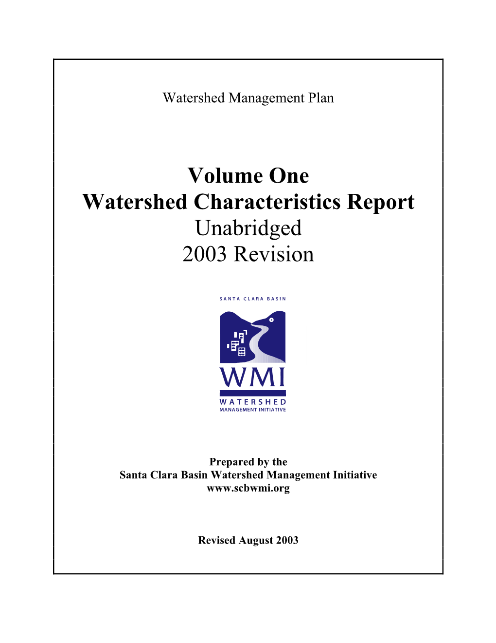 Volume One Watershed Characteristics Report Unabridged