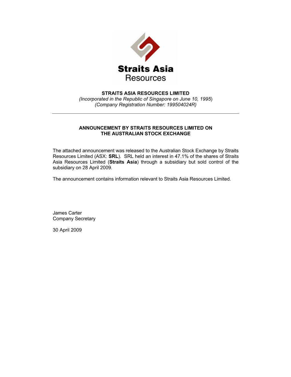 STRAITS ASIA RESOURCES LIMITED (Incorporated in the Republic of Singapore on June 10, 1995) (Company Registration Number: 199504024R)
