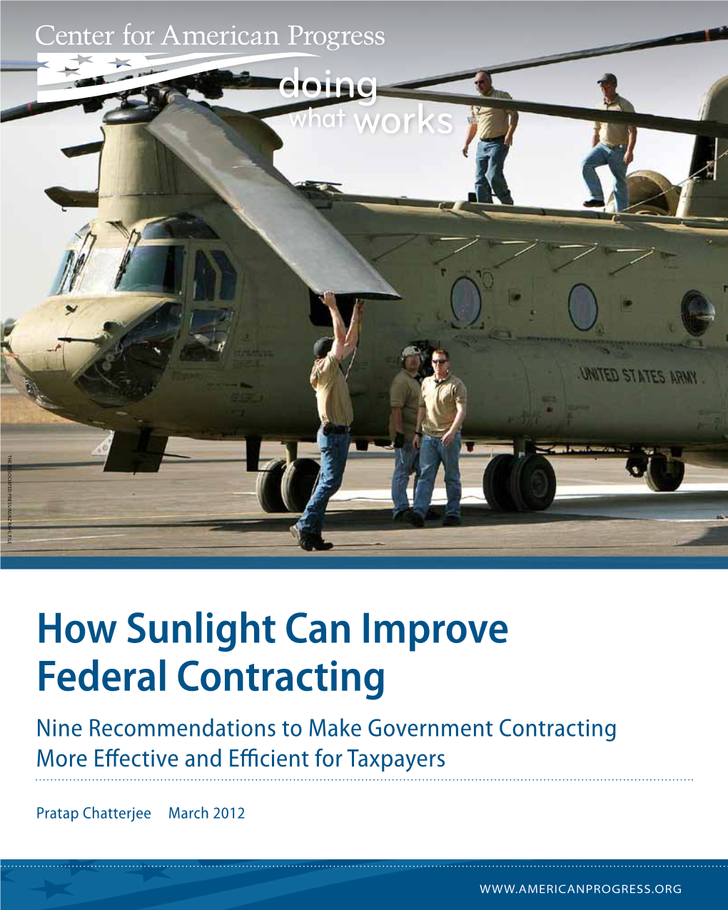 How Sunlight Can Improve Federal Contracting Nine Recommendations to Make Government Contracting More Effective and Efficient for Taxpayers