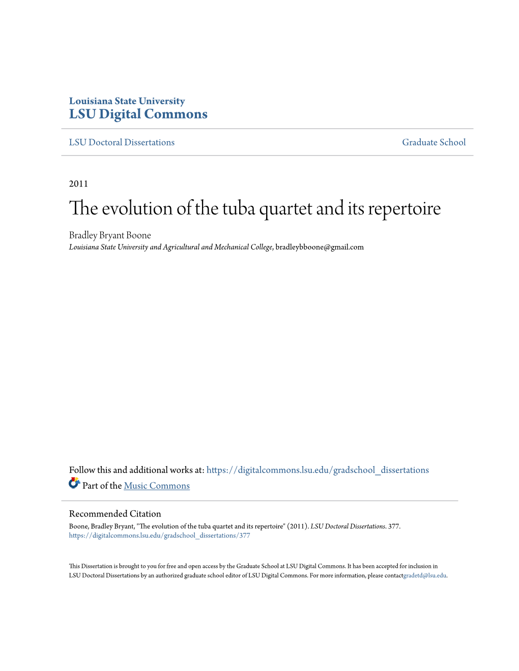 The Evolution of the Tuba Quartet and Its Repertoire Bradley Bryant Boone Louisiana State University and Agricultural and Mechanical College, Bradleybboone@Gmail.Com