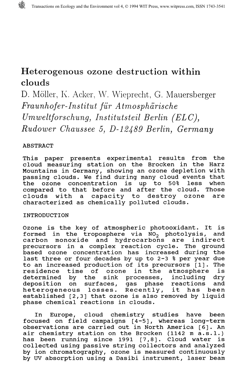 Heterogenous Ozone Destruction Within Clouds D. Moller, K. Acker, W