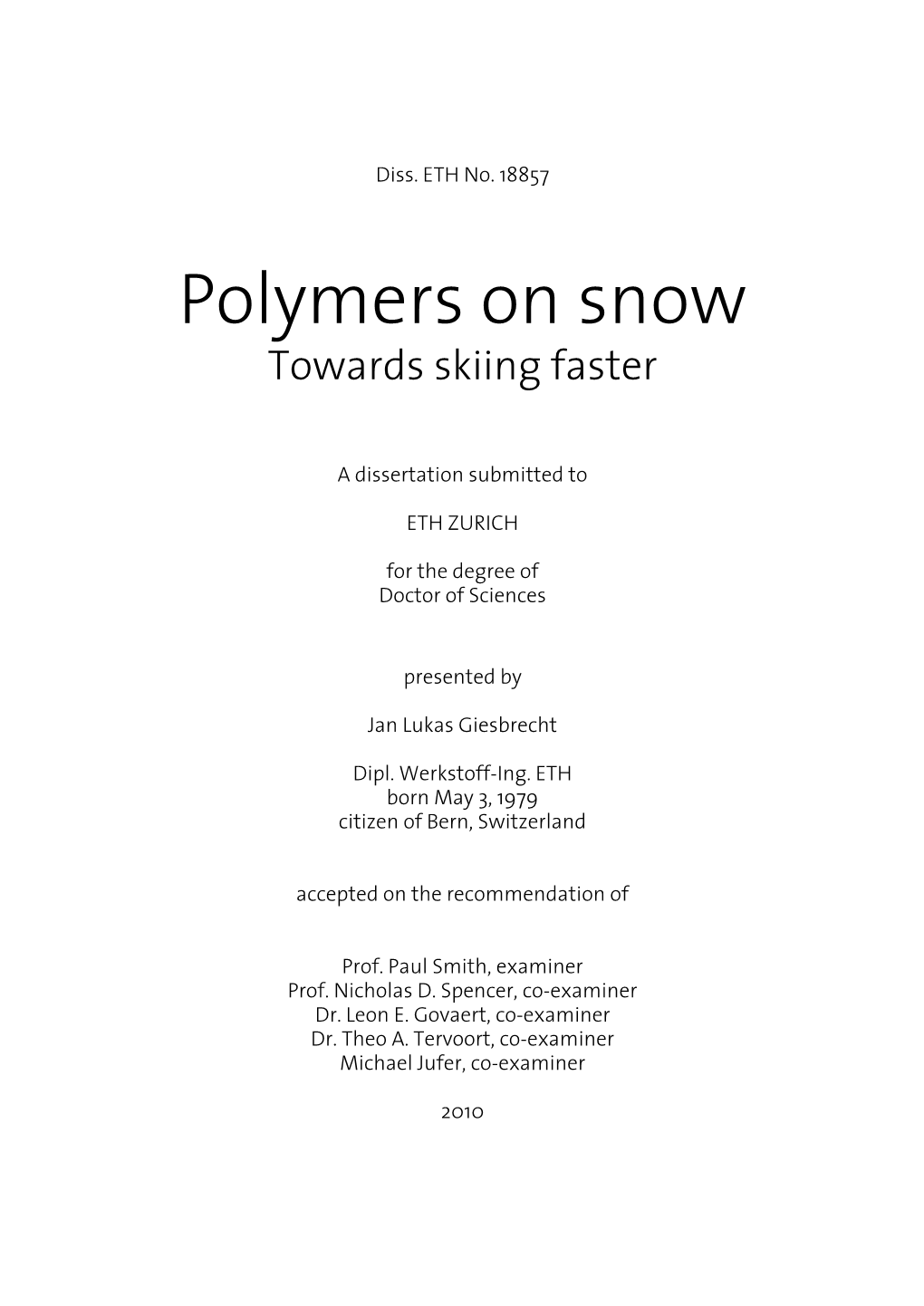 Polymers on Snow Towards Skiing Faster
