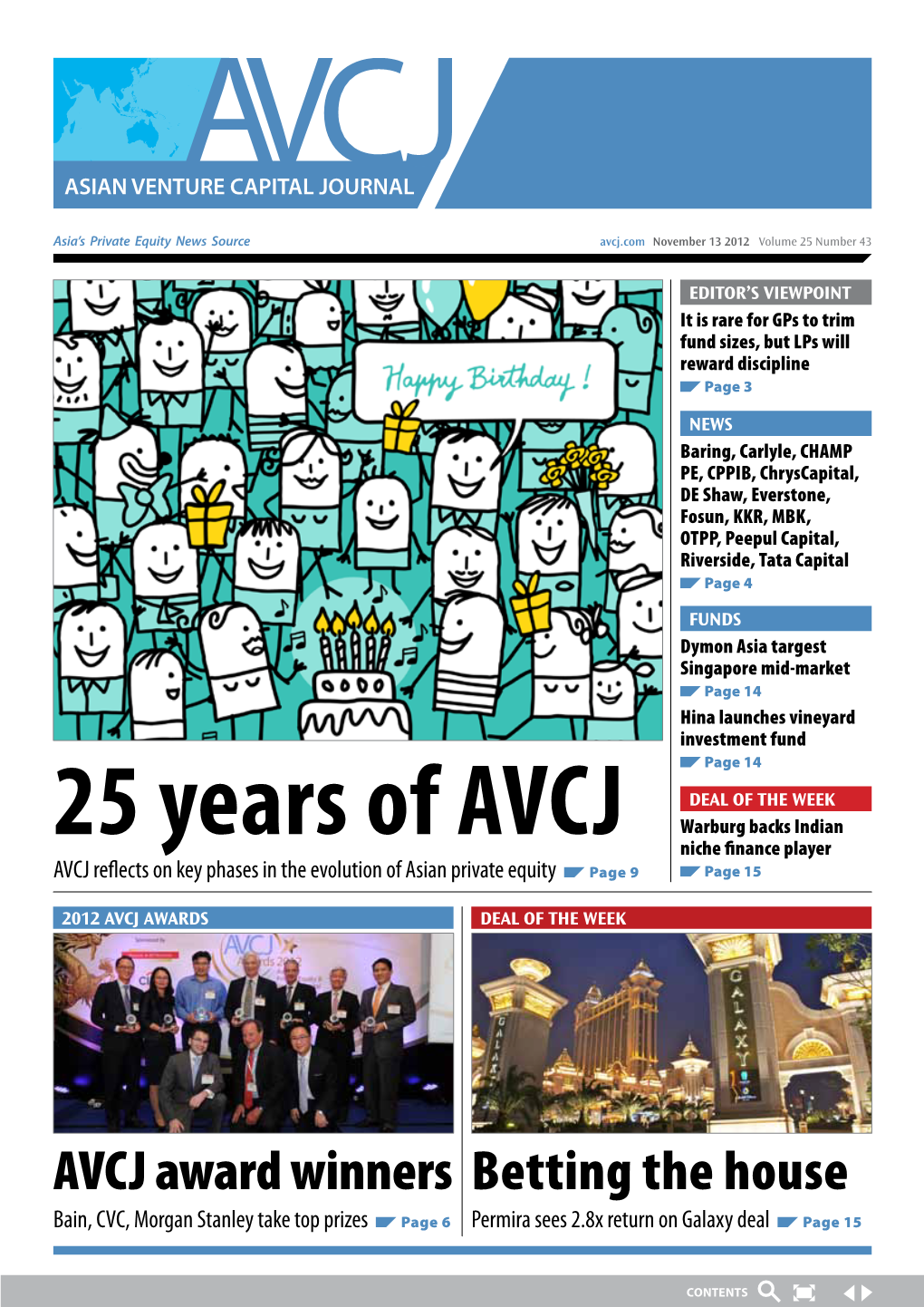 25 Years of AVCJ Warburg Backs Indian Niche Finance Player AVCJ Reflects on Key Phases in the Evolution of Asian Private Equity Page 9 Page 15