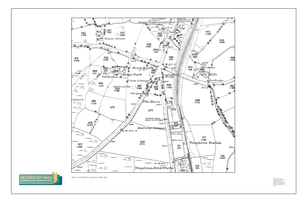 Figure 10. OS First Edition, County Series, 1889, 1:2500. the Ordnance Survey Has Granted Archaeology Wales Ltd a Copyright Licence (No