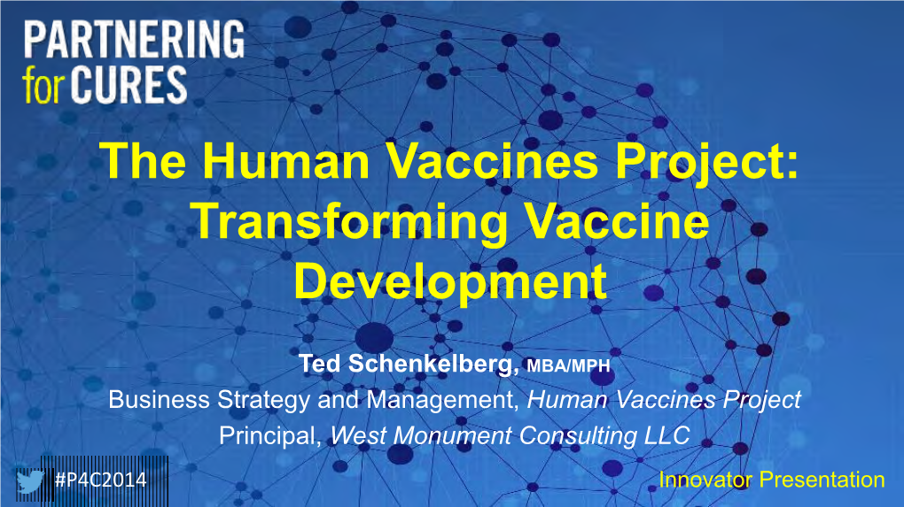 The Human Vaccines Project: Transforming Vaccine Development