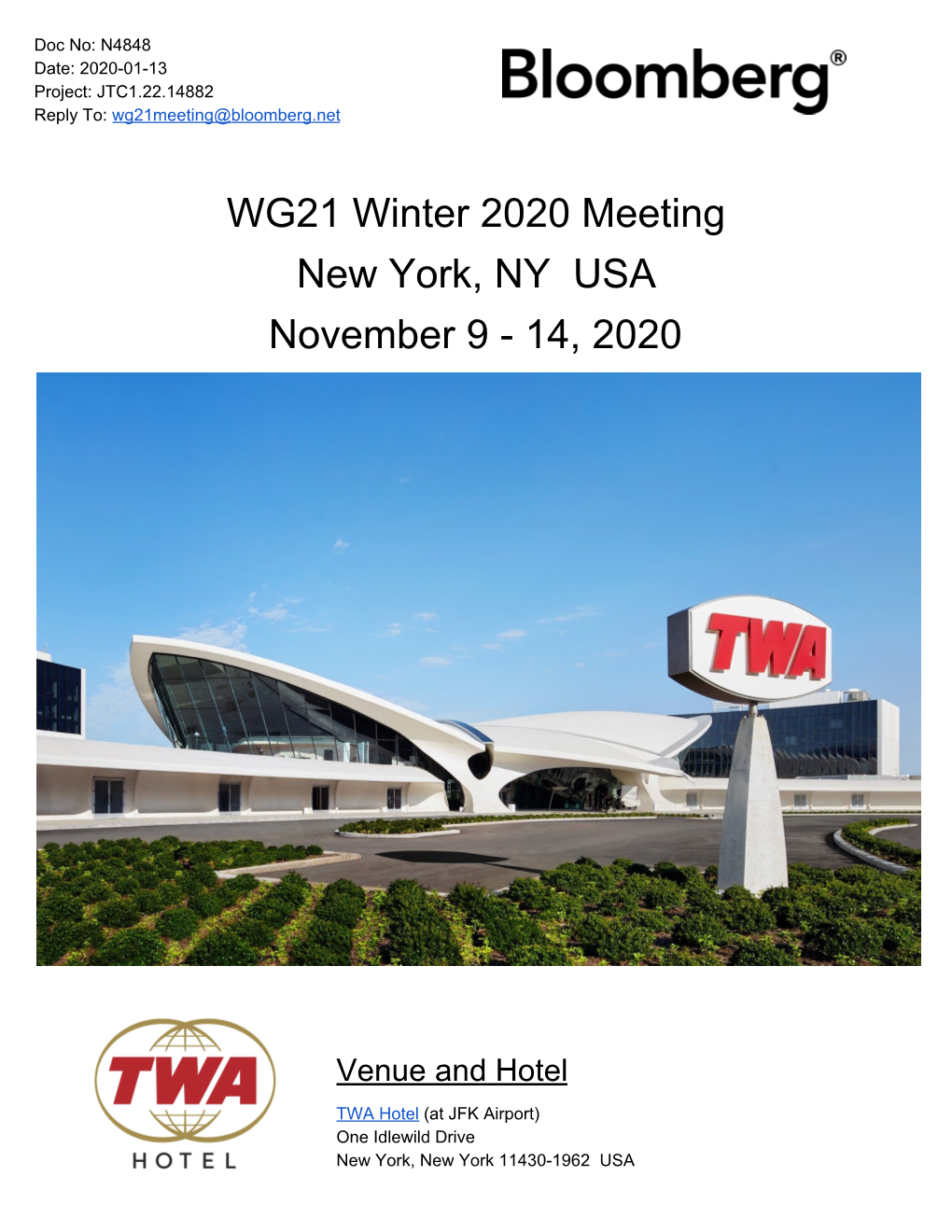 N4848 Date: 2020-01-13 Project: JTC1.22.14882 Reply To: Wg21meeting@Bloomberg.Net ​