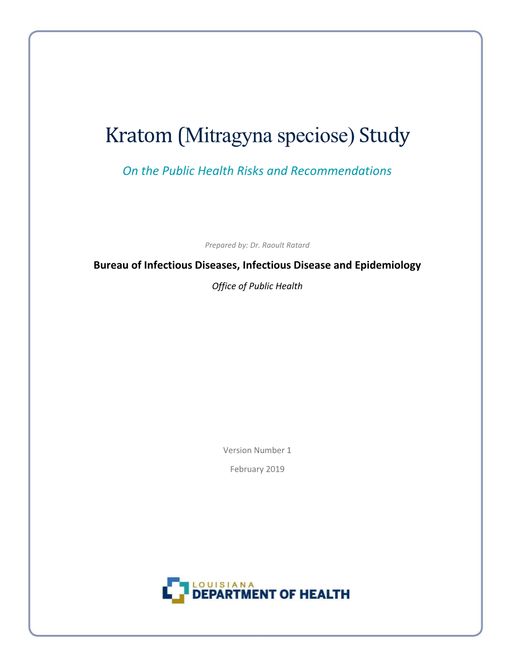 Kratom (Mitragyna Speciose) Study