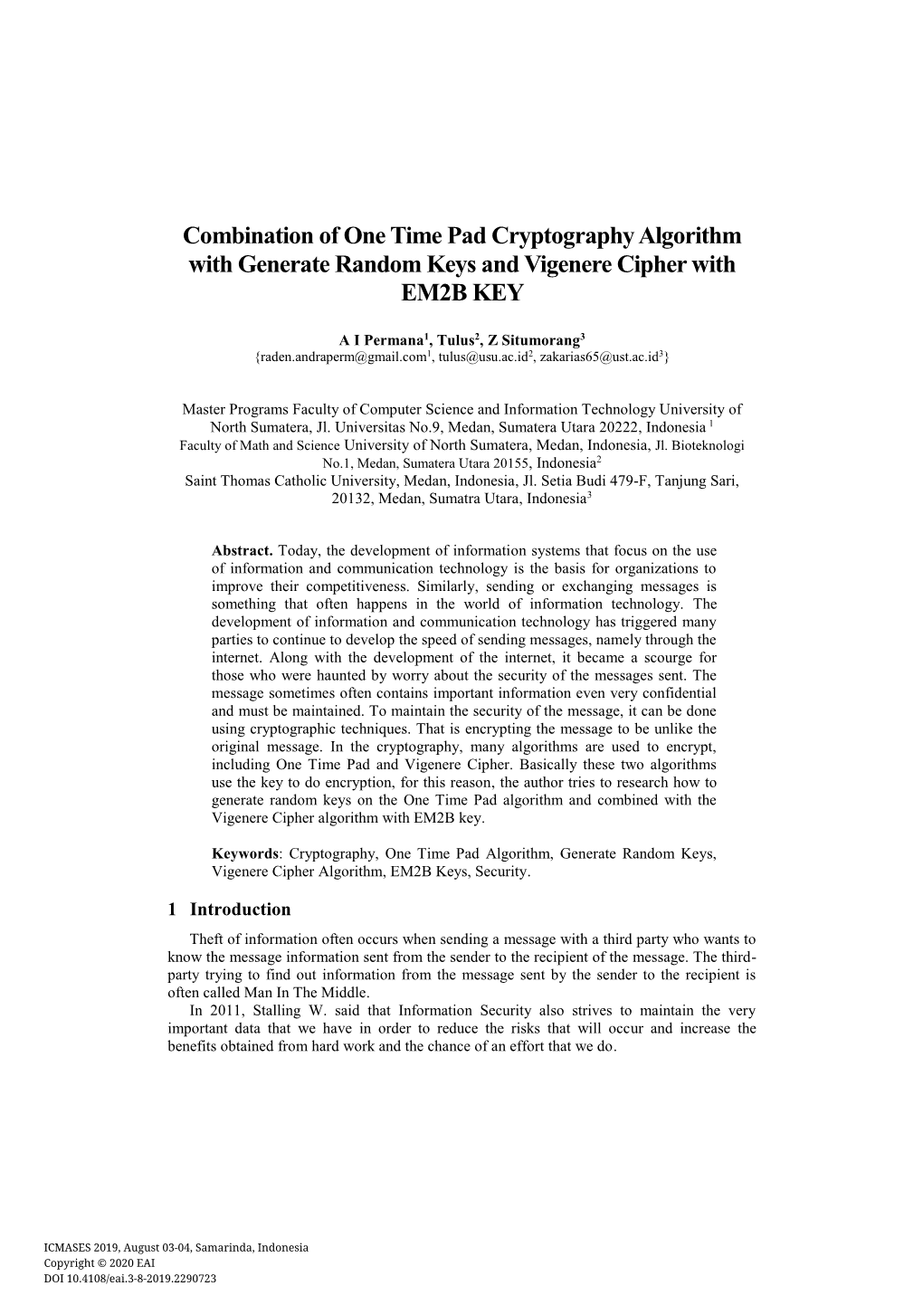 Combination of One Time Pad Cryptography Algorithm with Generate Random Keys and Vigenere Cipher with EM2B KEY