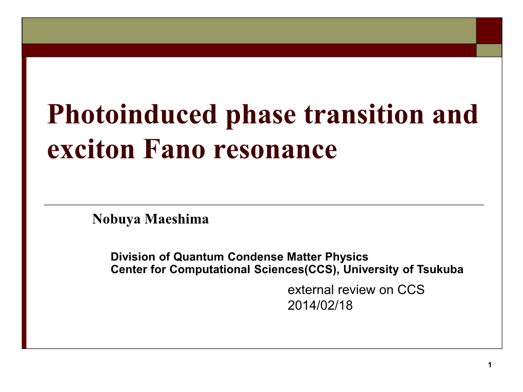 Photoinduced Phase Transition and Exciton Fano Resonance