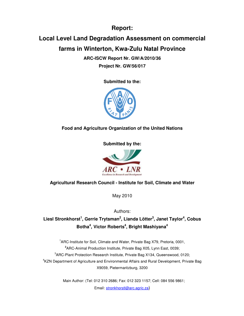 Report: Local Level Land Degradation Assessment on Commercial Farms in Winterton, Kwa-Zulu Natal Province ARC-ISCW Report Nr