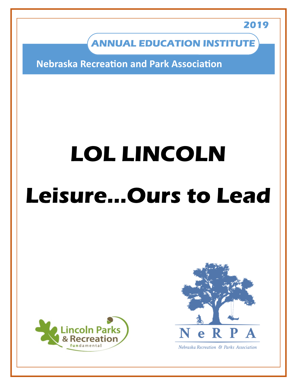 LOL LINCOLN Leisure...Ours to Lead