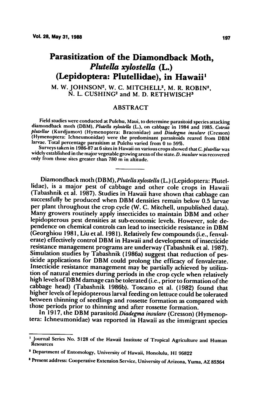 Parasitization of the Diamondback Moth, Pluteua Xylostella (L.) (Lepidoptera: Plutellidae), in Hawaii1