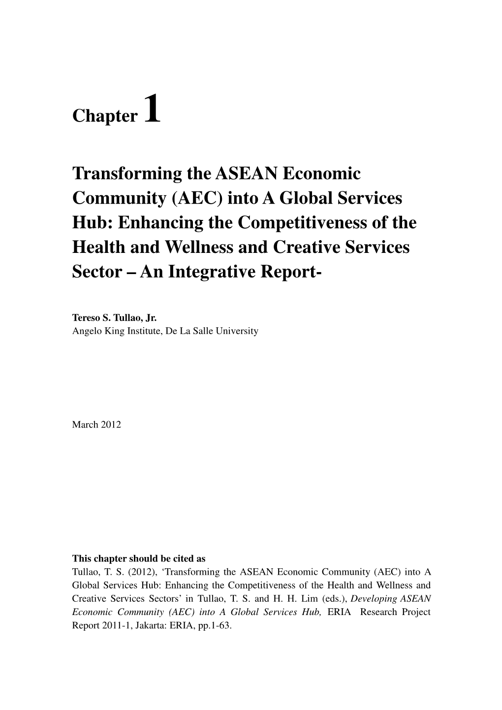 AEC) Into a Global Services Hub: Enhancing the Competitiveness of the Health and Wellness and Creative Services Sector – an Integrative Report