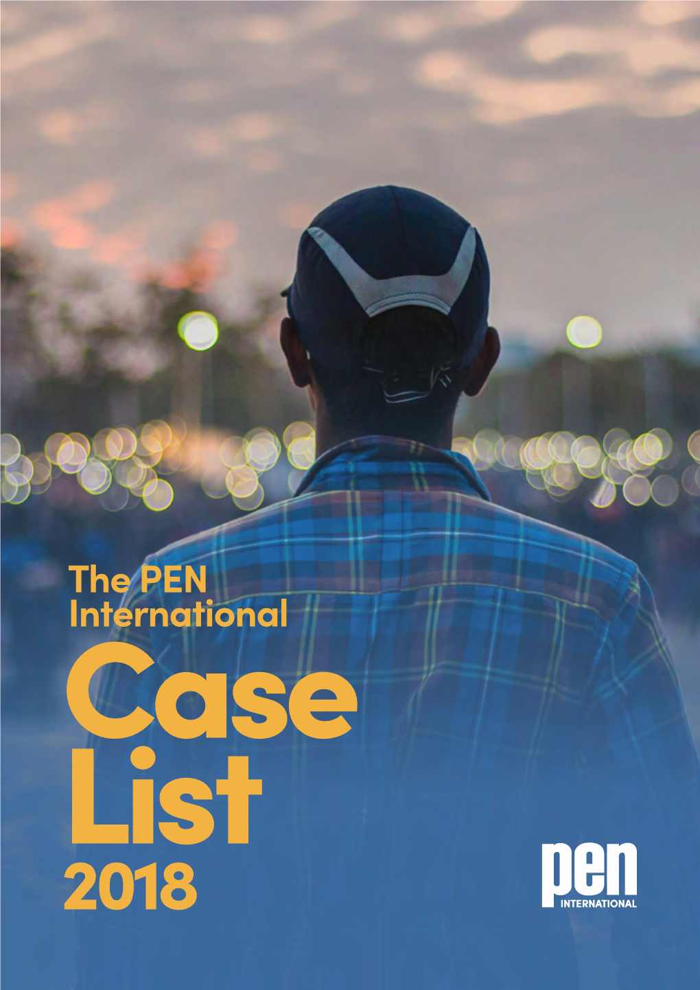 PEN International Case List 2018 About PEN International PEN International Promotes Literature and Freedom of Expression and Is Governed by the PEN Charter